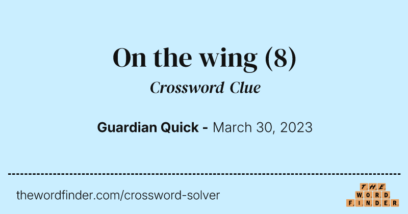 On the wing crossword clue image