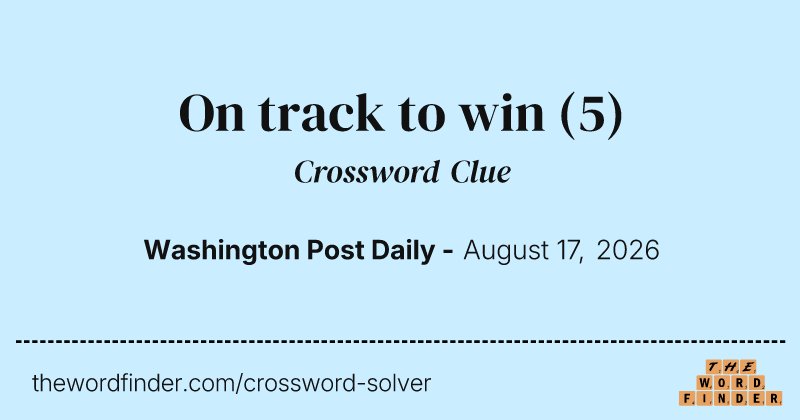 On track to win crossword clue image