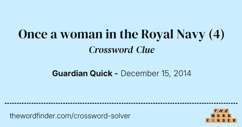 Once a woman in the Royal Navy crossword clue image