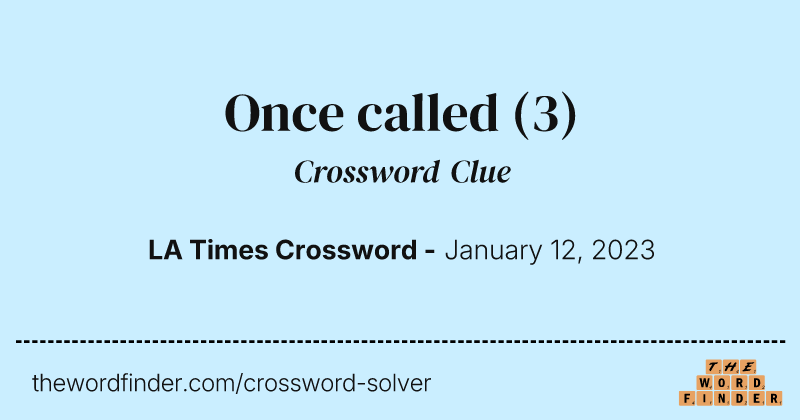 Once called crossword clue image