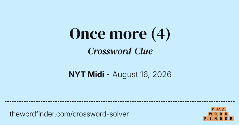 Once more crossword clue image