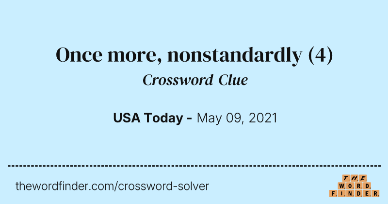 Once more, nonstandardly crossword clue image