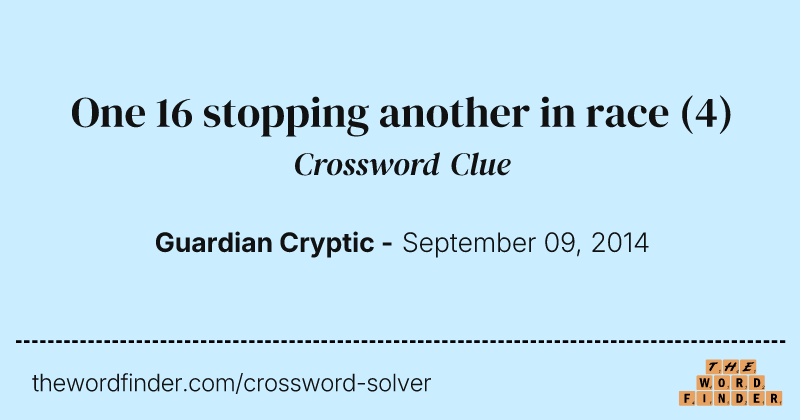 One 16 stopping another in race crossword clue image