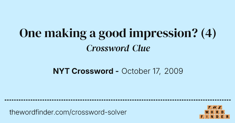 One making a good impression? crossword clue image