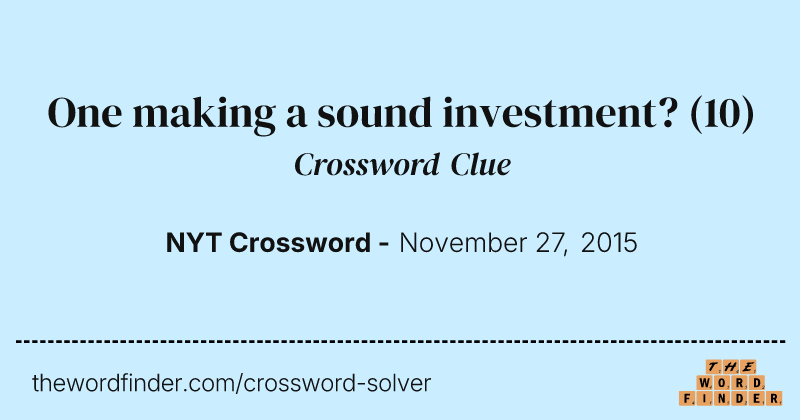 One making a sound investment? crossword clue image
