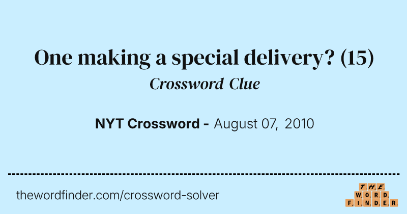 One making a special delivery? crossword clue image