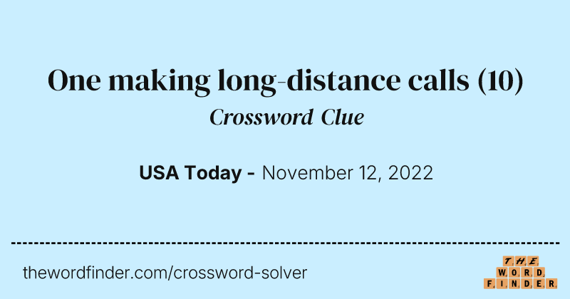 One making long-distance calls crossword clue image