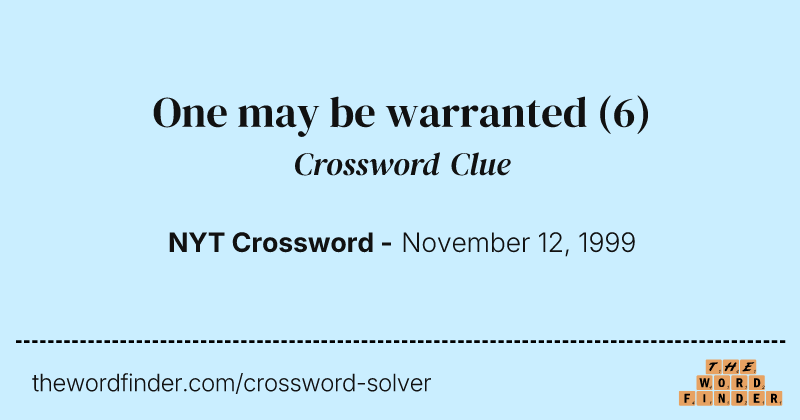One may be warranted crossword clue image