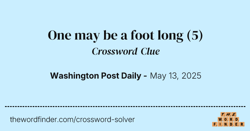 One may be a foot long crossword clue image