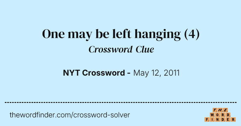 One may be left hanging crossword clue image
