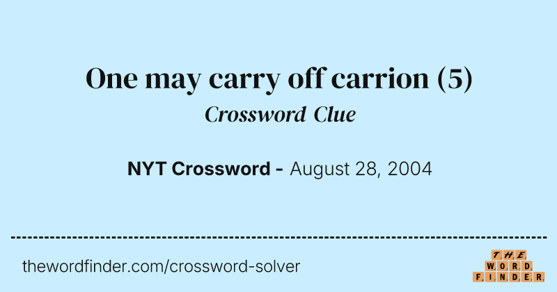 One may carry off carrion crossword clue image