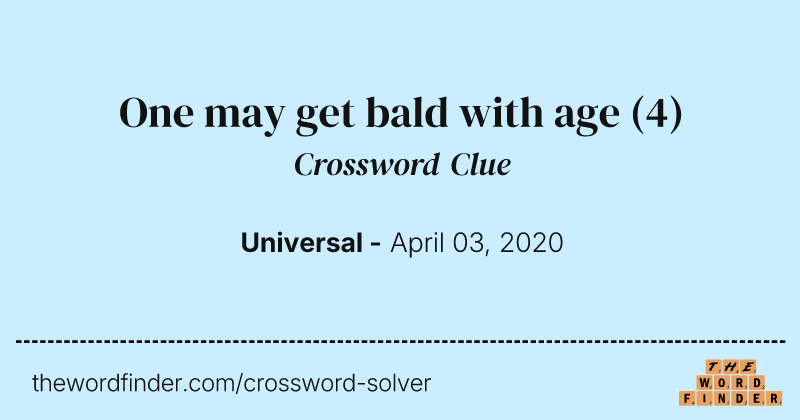 One may get bald with age crossword clue image