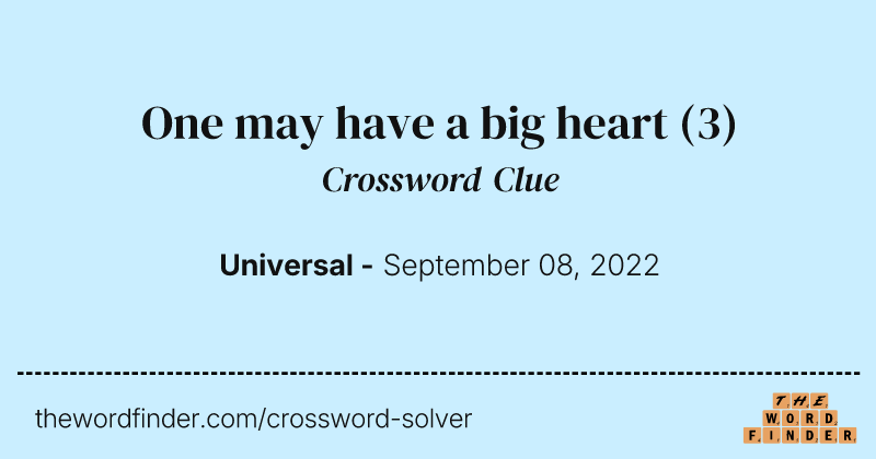 One may have a big heart crossword clue image