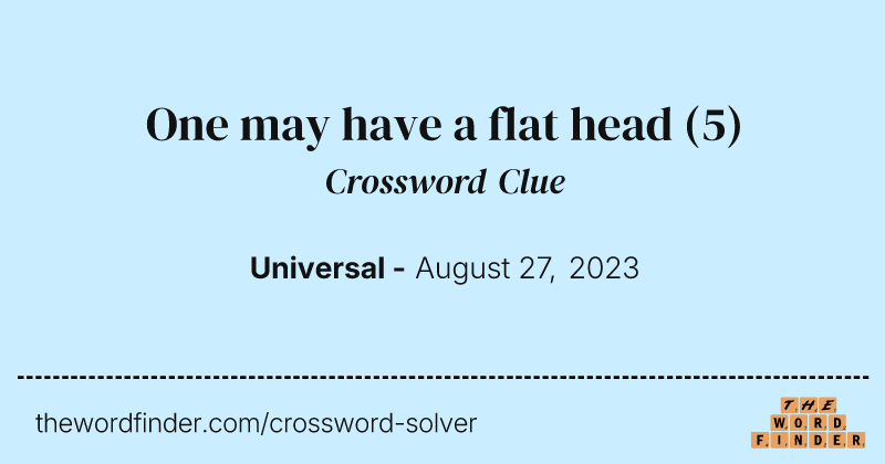 One may have a flat head crossword clue image