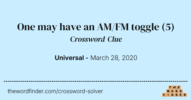 One may have an AM/FM toggle crossword clue image