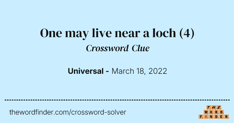 One may live near a loch crossword clue image