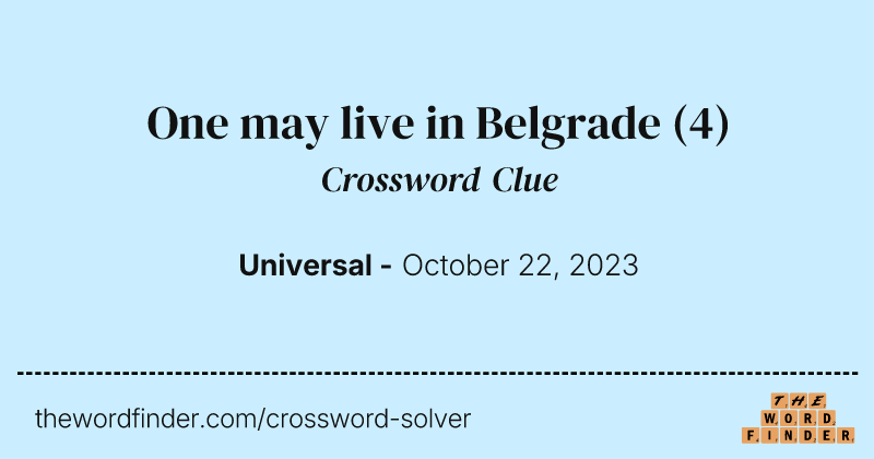 One may live in Belgrade crossword clue image