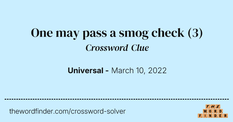One may pass a smog check crossword clue image