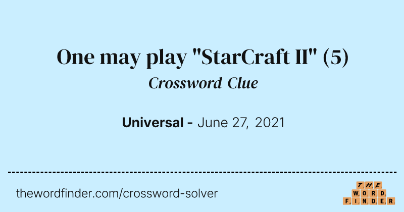 One may play "StarCraft II" crossword clue image