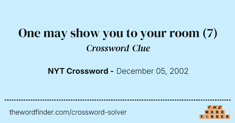 One may show you to your room crossword clue image