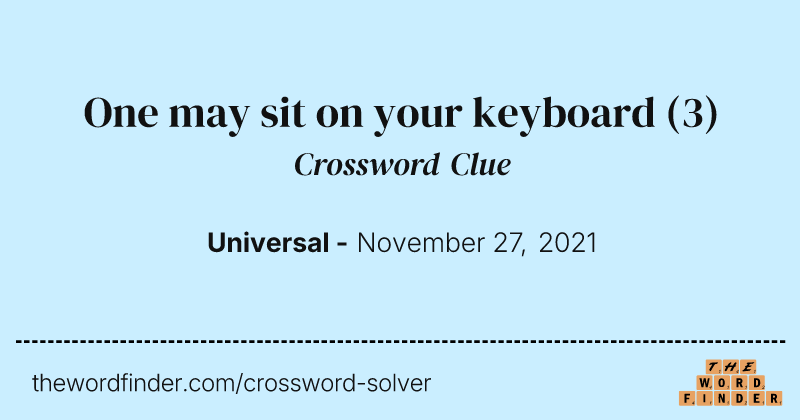 One may sit on your keyboard crossword clue image