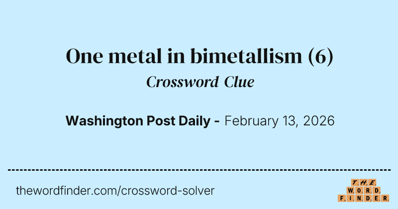 One metal in bimetallism crossword clue image
