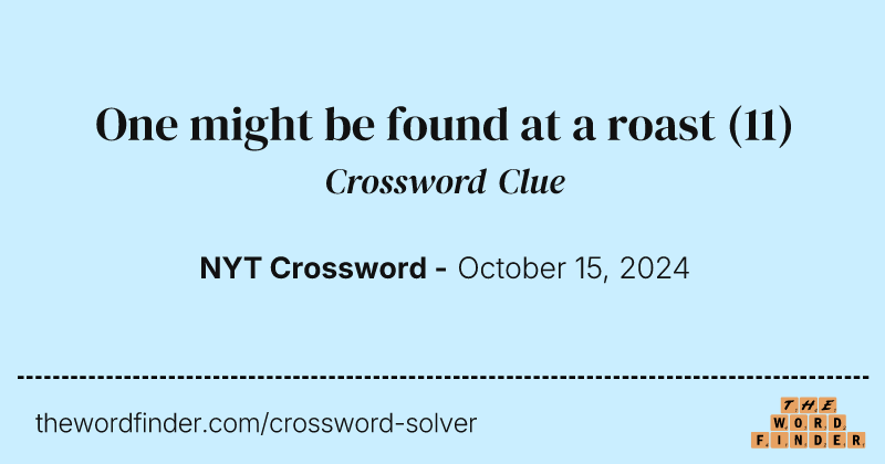 One might be found at a roast crossword clue image