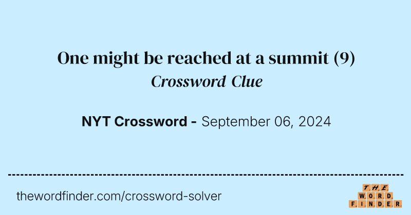 One might be reached at a summit crossword clue image