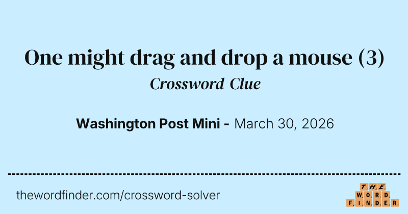 One might drag and drop a mouse crossword clue image