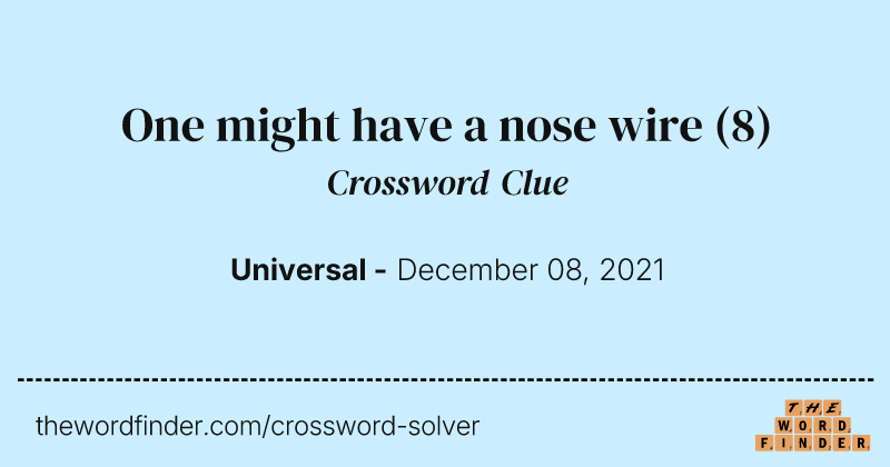 One might have a nose wire crossword clue image