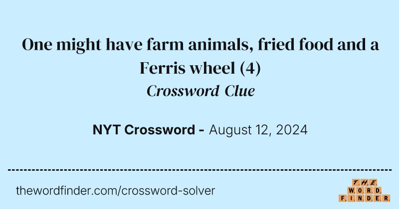 One might have farm animals, fried food and a Ferris wheel crossword clue image