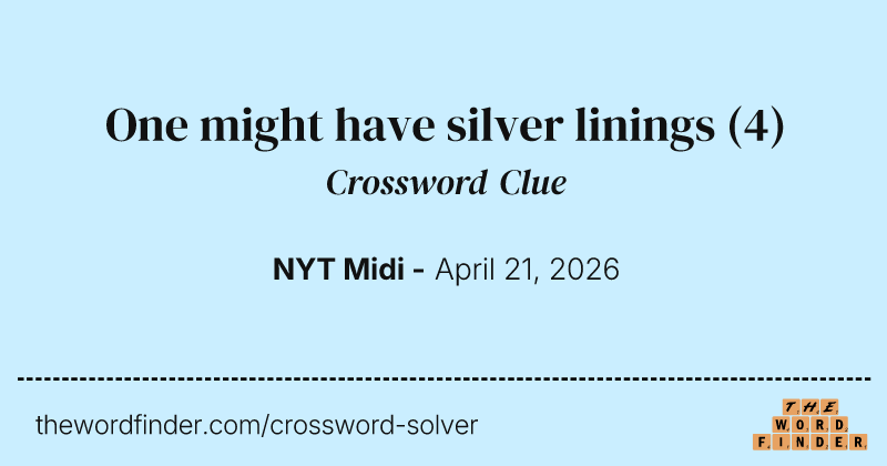 One might have silver linings crossword clue image