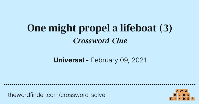 One might propel a lifeboat crossword clue image