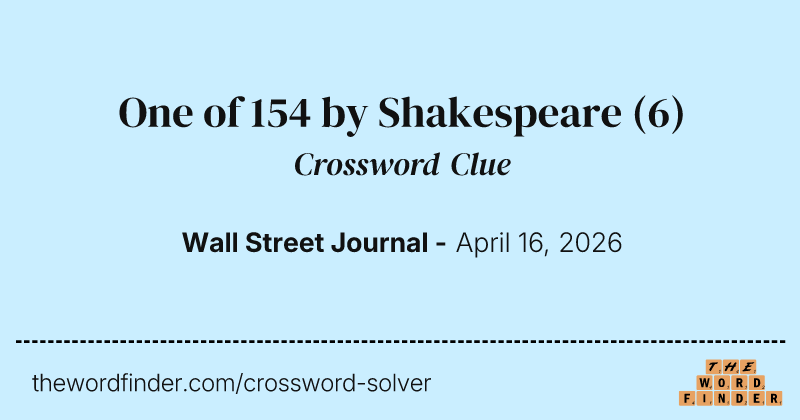 One of 154 by Shakespeare crossword clue image
