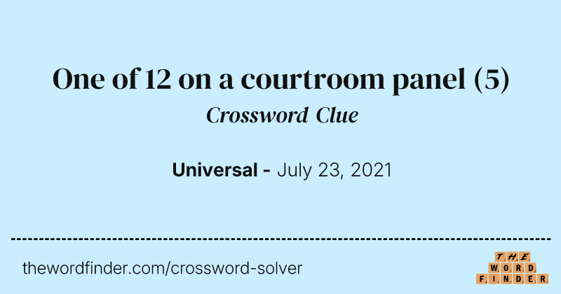 One of 12 on a courtroom panel crossword clue image