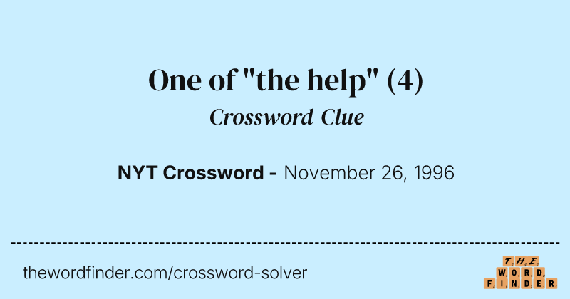 One of "the help" crossword clue image
