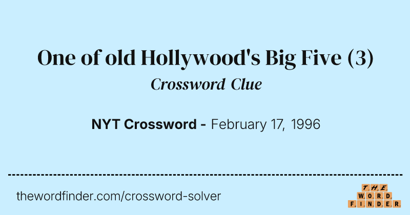 One of old Hollywood's Big Five crossword clue image
