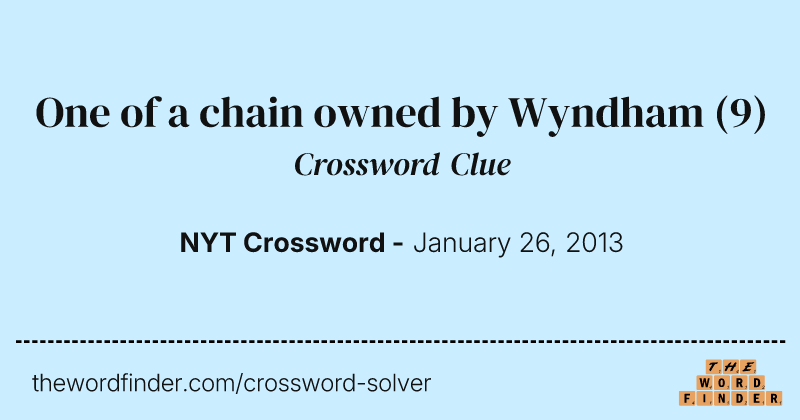 One of a chain owned by Wyndham crossword clue image