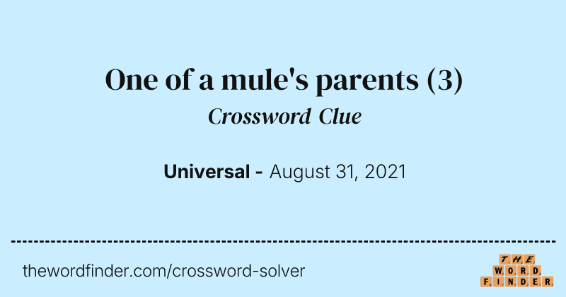 One of a mule's parents crossword clue image