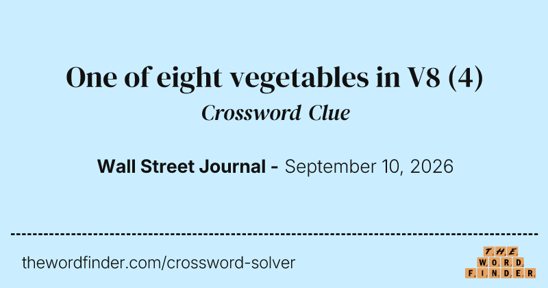 One of eight vegetables in V8 crossword clue image
