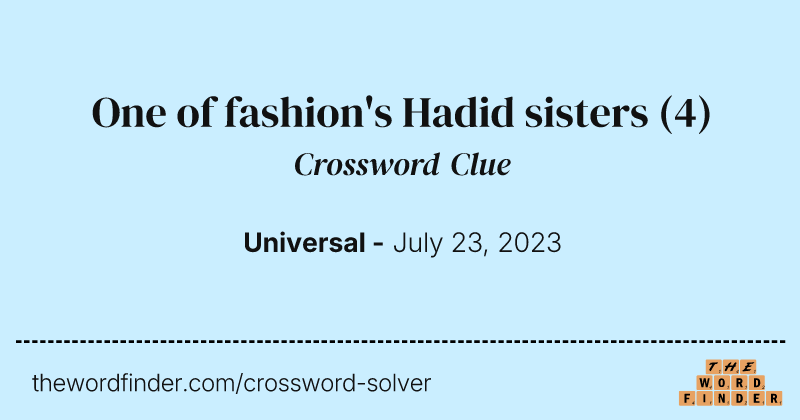 One of fashion's Hadid sisters crossword clue image