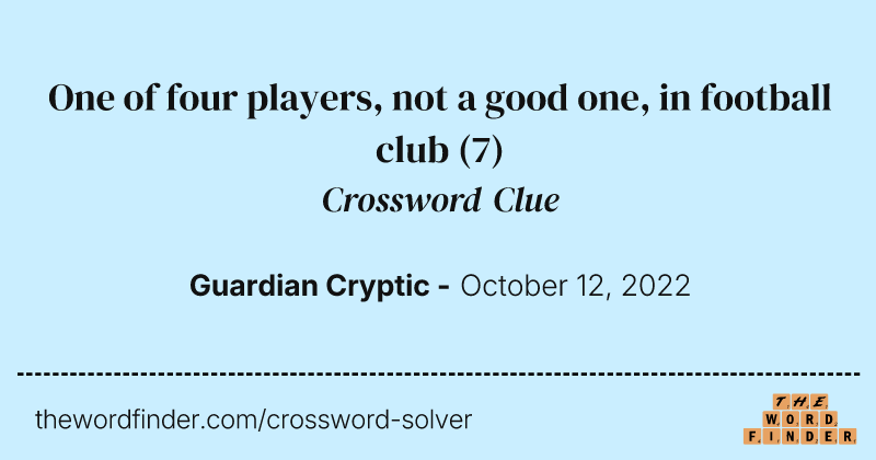 One of four players, not a good one, in football club crossword clue image