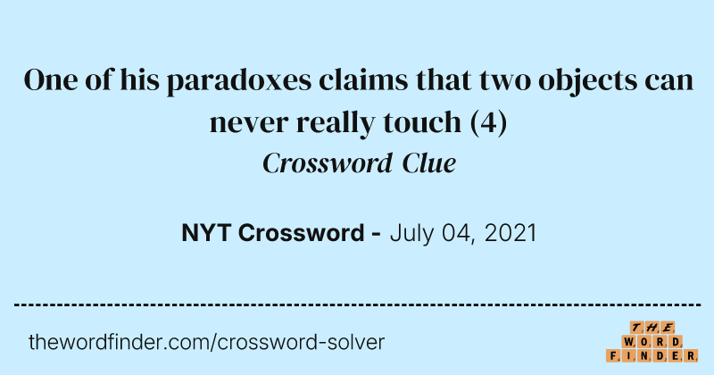One of his paradoxes claims that two objects can never really touch crossword clue image