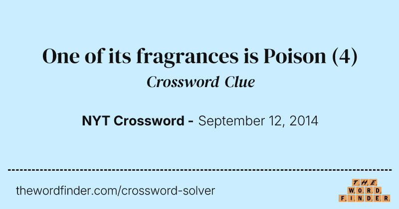 One of its fragrances is Poison crossword clue image