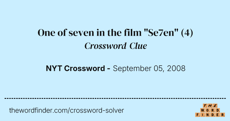 One of seven in the film "Se7en" crossword clue image