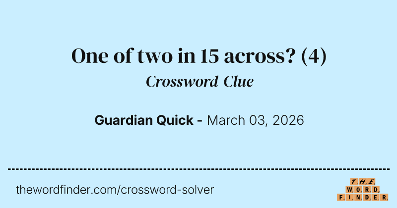 One of two in 15 across? crossword clue image