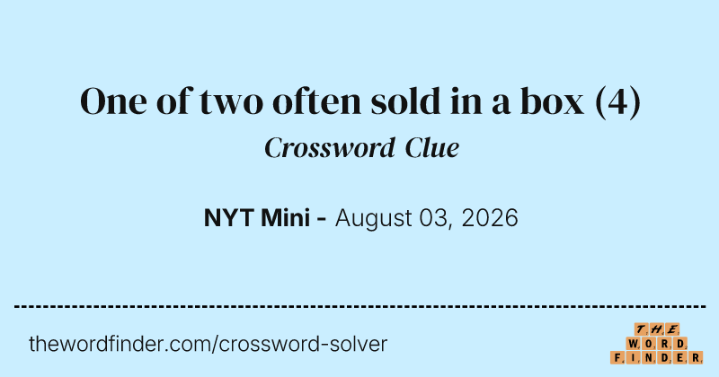One of two often sold in a box crossword clue image