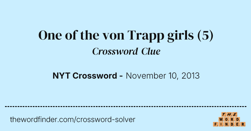One of the von Trapp girls crossword clue image
