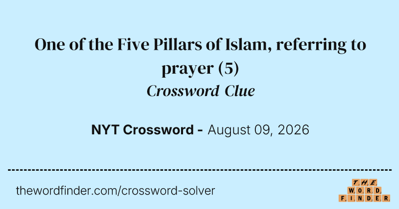 One of the Five Pillars of Islam, referring to prayer crossword clue image