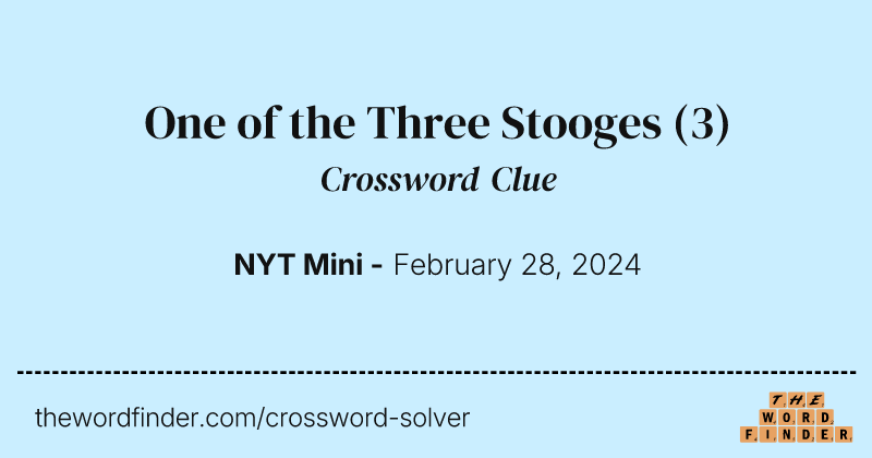 One of the Three Stooges crossword clue image